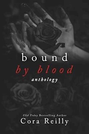 Bound By Blood: Anthology (Old Cover edition)