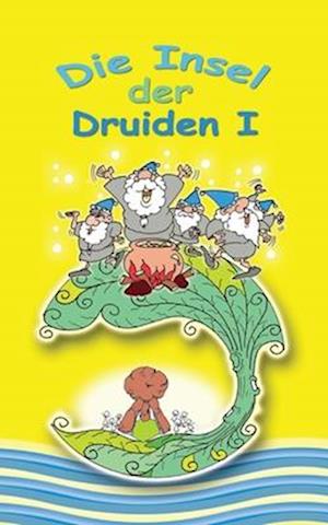 Die Insel der Druiden Band 1