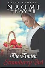 The Amish Strawberry Girl 