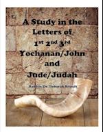 A Study in The Letters of Yochanan and Judah: Letters of John and Jude 