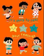 It's Okay to Feel Your Feelings 