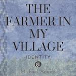 The Farmer In My Village: Identity 