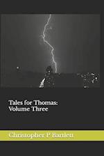 Tales for Thomas: Volume Three 