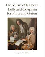 The Music of Rameau, Lully and Couperin for Flute and Guitar 