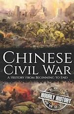 Chinese Civil War: A History from Beginning to End 