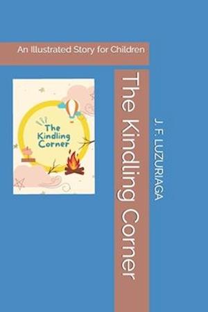 The Kindling Corner: An Illustrated Story for Children