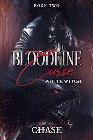 Bloodline Curse 11: White Witch