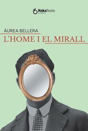 L'home i el mirall