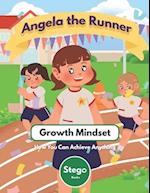 Angela the Runner: Growth Mindset for Kids - How You Can Achieve Anything 