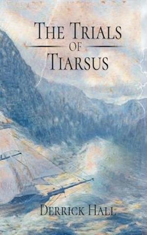 The Trials of Tiarsus