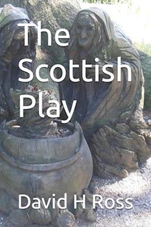 The Scottish Play