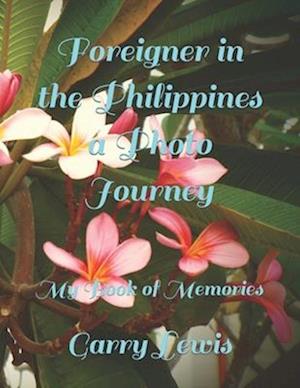 Foreigner in the Philippines a Photo Journey