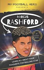 My Football Hero: Marcus Rashford: Learn all about your footballing hero - Second edition 