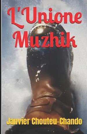 L'Unione Muzhik