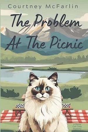 The Problem at the Picnic: A Razzy Cat Cozy Mystery #9