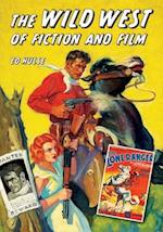 The Wild West of Fiction and Film 