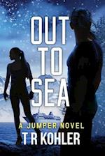 Out To Sea: An Action Thriller 