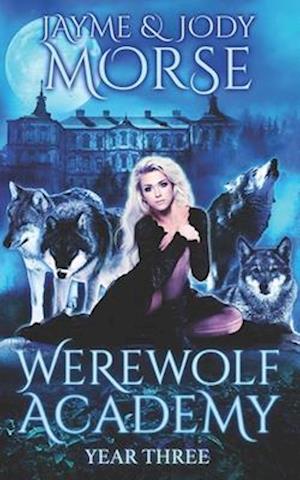 Werewolf Academy: Year Three