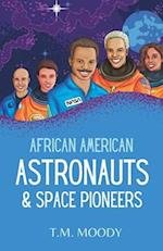 African American Astronauts & Space Pioneers 