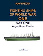 Navypedia. Fighting ships of World War One. Part One. Argentina - Persia. 