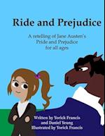 Ride and Prejudice: A retelling of Jane Austen's Pride and Prejudice for all ages 