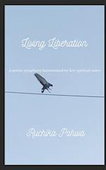 Living Liberation: A poetic symphony harmonized by key spiritual notes 