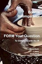 FORM Your Question to Commune with the IR: Including Quantum Laws 