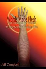 Words Made Flesh: Four Contemplative Practices to Bring Scripture Readings Alive 