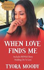 When Love Finds Me: Expanded Edition 