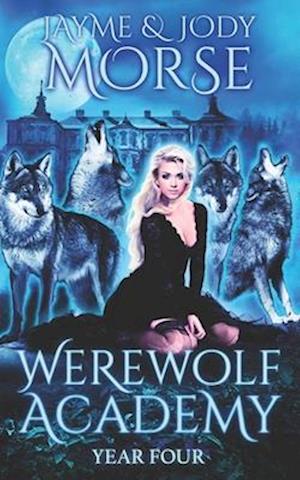 Werewolf Academy: Year Four