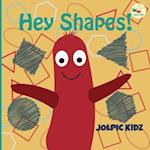 Hey Shapes!: JolPic Comics 1 