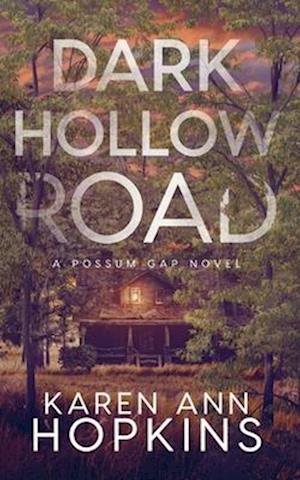 Dark Hollow Road