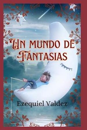 Un mundo de fantasias