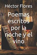 Poemas escritos por la noche y el vino