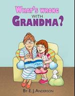 What's Wrong with Grandma? 