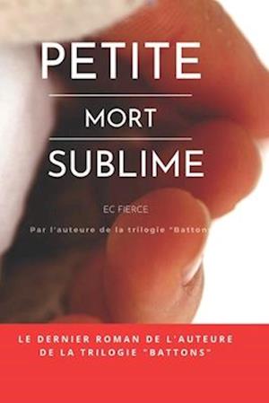 Petite Mort Sublime