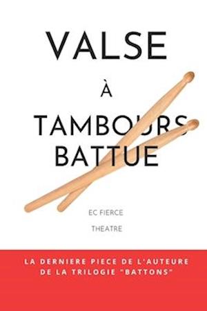 Valse à Tambours Battue