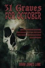 31 Graves for October: A month of horror stories to unearth. 