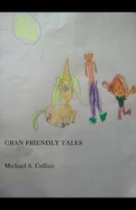 Gran Friendly Tales 