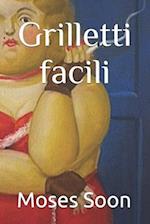 Grilletti facili