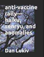 anti-vaccine rally-haiku, senryu, and anomalies 