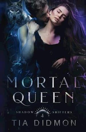 Mortal Queen: Steamy Shifter Romance