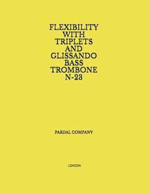 FLEXIBILITY WITH TRIPLETS AND GLISSANDO BASS TROMBONE N-23: LONDON