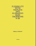 FLEXIBILITY WITH TRIPLETS AND GLISSANDO BASS TROMBONE N-23: LONDON 