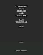 FLEXIBILITY WITH TRIPLETS AND GLISSANDO BASS TROMBONE N-24: LONDON 