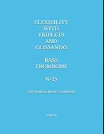 FLEXIBILITY WITH TRIPLETS AND GLISSANDO BASS TROMBONE N-25: LONDON 