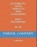 FLEXIBILITY WITH TRIPLETS AND GLISSANDO BASS TROMBONE N-28: LONDON 