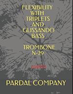 FLEXIBILITY WITH TRIPLETS AND GLISSANDO BASS TROMBONE N-29: LONDON 