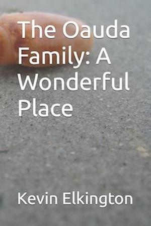 The Oauda Family: A Wonderful Place