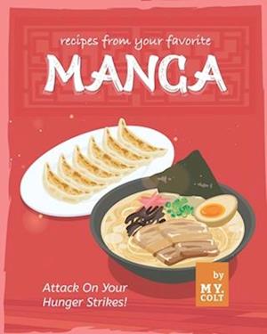 Recipes from Your Favorite Manga: Attack On Your Hunger Strikes!